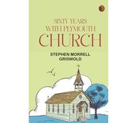 Sixty years with Plymouth Church
