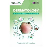 Sixty8 Medical Training Dermatology (Tascabile) Fundamentals of Primary Care