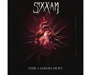 Sixx: A.M. - This Is Gonna Hurt