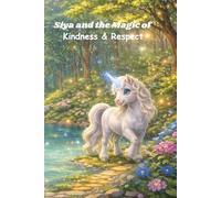 Siya and the Magic of Kindness & Respect