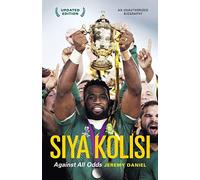 SIYA KOLISI: Against All Odds