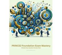 Siyavash Mokhtarzadeh PRINCE2 Foundation Exam Mastery (Tascabile)
