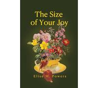 Size of Your Joy: Poems