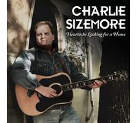 Sizemore, Charlie - Heartache Looking For A Home