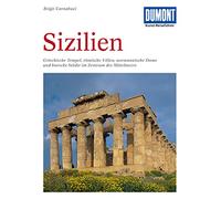 Sizilien - Dumont Kunst-Reiseführer: Griechische Tempel, römische Villen, normannische Dome und barocke Städte im Zentrum des Mittelmeeres