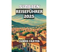 Sizilien Reiseführer 2025