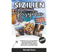 Sizilien-Reiseführer 2026: Entdecken Sie versteckte Dörfer, atemberaubende Strände, vulkanische Wunder und eine reiche Kultur mit detaillierten Reiserouten und Insider-Tipps.