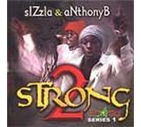 Sizzla & Anthony B - 2 Strong (UK Import)