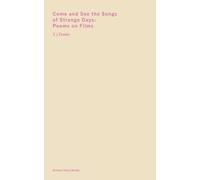 Sj Fowler Come and See the Songs of Strange Days (Tascabile)