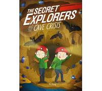 SJ King The Secret Explorers and the Cave Crisis (Copertina rigida)