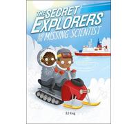 SJ King The Secret Explorers and the Missing Scientist (Copertina rigida)