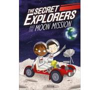 SJ King The Secret Explorers and the Moon Mission (Copertina rigida)
