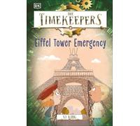 SJ King The Timekeepers: Eiffel Tower Emergency (Copertina rigida) Timekeepers