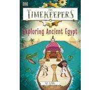 SJ King The Timekeepers: Exploring Ancient Egypt (Copertina rigida) Timekeepers