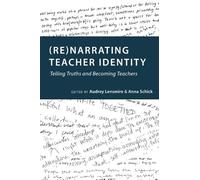 sj Miller (Re)narrating Teacher Identity (Tascabile)