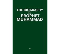 Sj The Biography of Prophet Muhammad (Tascabile)
