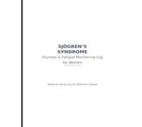 Sjögren’s Syndrome Dryness & Fatigue Monitoring Log for Women
