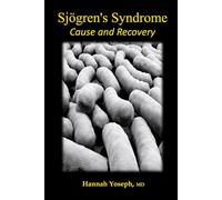 Sjögren's Syndrome Cause and Recovery