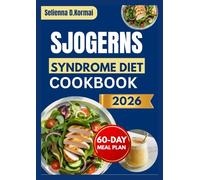 SJOGERNS SYNDROME DIET COOKBOOK: Everyday Cooking with Soft-Texture and Gentle Meals