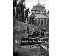 Sjur Gabriel and Two Friends