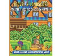 Sk Books Travel & Landscape Mystery Mosaic Color By Number Adult Col (Tascabile)