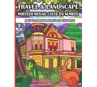 Sk Books Travel & Landscape Mystery Mosaic Color By Number Adult Col (Tascabile)