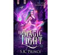 Sk Prince Her Magic Light (Tascabile) Lost Rainbow Mage