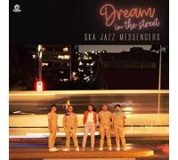 Ska Jazz Messengers - Dream In The Street