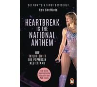 Ska Radczinski Heartbreak is the National Anthem: Wie Taylor Swift (Tascabile)