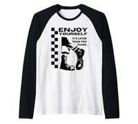Ska Ska Ska Enjoy Yourself Its Later Than You Think Maglia con Maniche Raglan