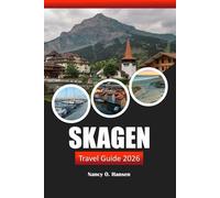 Skagen Travel Guide 2026: Discover Denmark's Hidden Gems, Scenic Views, Must-See Attractions, Rich History and Local Tips