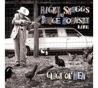 Skaggs Ricky / Bruce Horns - Cluck Ol Hen - Cd