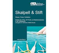 Skalpell und Stift: Wissen, Praxis, Perfektion: Notizen für OTAs, OP-Profis und Medizinstudenten in der Kitteltasche (SW Druck): 1