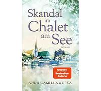 Skandal im Chalet am See: Roman (Band 3)