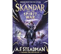 Skandar and the Spirit War: Unmissable finale to the adventure series that everyone is talking about!: 5