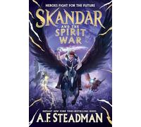 Skandar and the Spirit War: Volume 5