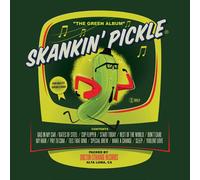 Skankin' Pickle - Green Album