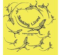 Skanking Lizard - Original Chicago Reggae 1978-1996 [VINYL]
