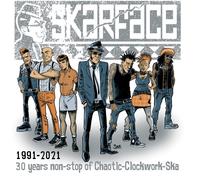 Skarface 1991-2021-30 Years Non-Stop of Chaotic Clockwork (CD)