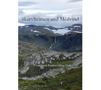 Skarvheimen and Medvind: A Solo Female Wanderer Hiking Guide