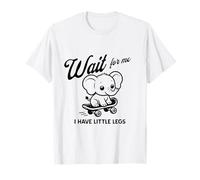 Skateboard Wait for Me I Have Little Legs Fun Baby Elephant Maglietta