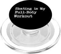 Skating is My Full-Body Workout Citazioni divertenti Skater Fitness PopSockets PopGrip per MagSafe