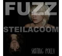 Skating Polly - Fuzz Steilacoom