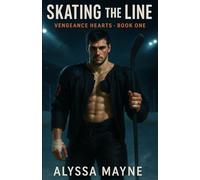 Skating the Line: Vengeance Hearts · Book One