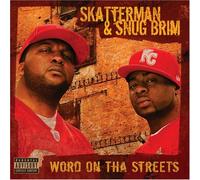Skatterman & Snug Brim - Word On Tha Streets