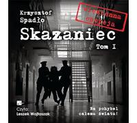 Skazaniec Tom 1 Na pohybel całemu światu!