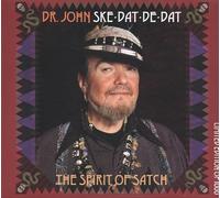 Dr. John Ske-dat-de-dat: The Spirit of Satch (CD) Album