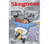 Skegness Then And Now [Import anglais]