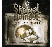 SKELETAL DAMAGE - FIRE AND FORGET