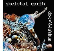 Skeletal Earth De-ev'o-lu'shun (Vinyl LP) 12" Album